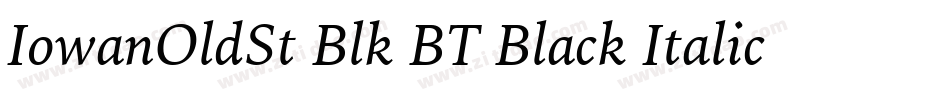 IowanOldSt Blk BT Black Italic字体转换